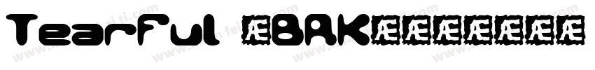 Tearful (BRK)字体转换